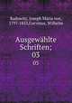 Ausgewhlte Schriften;. 03, Radowitz, Joseph Maria von, 1797-1853,Corvinus, Wilhelm 