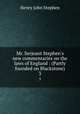 Mr. Serjeant Stephen`s new commentaries on the laws of England : (Partly founded on Blackstone). 3, Stephen, Henry John, 1787-1864 