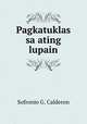 Pagkatuklas sa ating lupain, Sofronio G. Calderon 