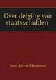 Over delging van staatsschulden ., Joan Gerard Kruimel 