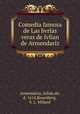 Comedia famosa de Las bvrlas veras de Ivlian de Armendariz, 