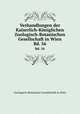 Verhandlungen der Kaiserlich-Kniglichen Zoologisch-Botanischen Gesellschaft in Wien. Bd. 56, Zoologisch-Botanische Gesellschaft in Wien 