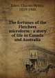 The fortunes of the Fletchers microform : a story of life in Canada and Australia, Eden, Charles Henry, 1839-1900 