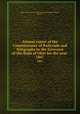 Annual report of the Commissioner of Railroads and Telegraphs to the Governor of the State of Ohio for the year . 1867, Ohio. Commissioner of Railroads and Telegraphs,Wright, George B 