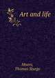 Art and life, Moore, Thomas Sturge 