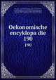 Oekonomische encyklopadie. 190, 