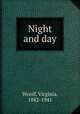 Night and day, Woolf, Virginia, 1882-1941 
