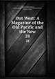 Out West: A Magazine of the Old Pacific and the New. 28, Charles Fletcher Lummis, Archaeological Institute of America Southwest Society , Sequoya League 