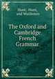 The Oxford and Cambridge French Grammar, Hunt, Hunt, and Wuillemin 