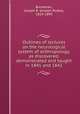 Outlines of lectures on the neurological system of anthropology, as discovered, demonstrated and taught in 1841 and 1842, Buchanan, Joseph R. (Joseph Rodes), 1814-1899 