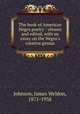The book of American Negro poetry : chosen and edited, with an essay on the Negro`s creative genius, Johnson, James Weldon, 1871-1938 