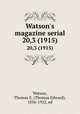 Watson`s magazine serial. 20,3 (1915), Watson, Thomas E. (Thomas Edward), 1856-1922, ed 