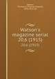 Watson`s magazine serial. 20,6 (1915), Watson, Thomas E. (Thomas Edward), 1856-1922, ed 