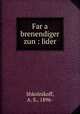 Far a brenendiger zun : lider, Shkolnikoff, A. S., 1896- 