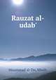 Rauzat al-udab`, Muammad al-Dn, Maulv 