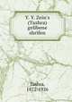 Y. Y. Zein`s (Tashra) gelibene shrifen, Tashra, 1872-1926 