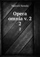 Opera omnia v. 2. 2, Marceli Nencki 