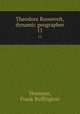 Theodore Roosevelt, dynamic geographer. 11, Vrooman, Frank Buffington 