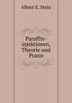 Paraffin-injektionen, Theorie und Praxis, Albert E. Stein 