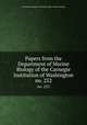 Papers from the Department of Marine Biology of the Carnegie Institution of Washington. no. 252, Carnegie Institution of Washington. Dept. of Marine Biology 