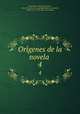 Origenes de la novela . 4, 