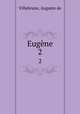 Eugne. 2, Villebrune, Auguste de 