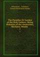 The Paradise Or Garden of the Holy Fathers: Being Histories of the Anchorites, Recluses, Monks .. 1, Athanasius , Palladius, Ernest Alfred Wallis Budge 