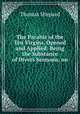 The Parable of the Ten Virgins, Opened and Applied: Being the Substance of Divers Sermons, on ., Thomas Shepard 