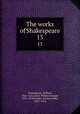 The works of Shakespeare. 13, Shakespeare, William, 1564-1616,Clark, William George, 1821-1878,Wright, William Aldis, 1831-1914 