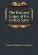 The Past and Future of the British Navy, Edward Plunkett Dunsany 