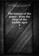 The history of the popes : from the close of the middle ages. 3, Pastor, Ludwig, Freiherr von, 1854-1928,Antrobus, Frederick Ignatius, 1837-1903 