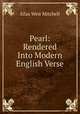 Pearl: Rendered Into Modern English Verse, Mitchell S Weir 