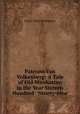 Patroon Van Volkenberg: A Tale of Old Manhattan in the Year Sixteen Hundred & Ninety-nine, Henry Thew Stephenson 