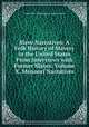 Slave Narratives: A Folk History of Slavery in the United States From Interviews with Former Slaves: Volume X, Missouri Narratives, United States. Work Projects Administration 
