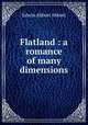 Flatland : a romance of many dimensions, Abbott, Edwin Abbott, 1838-1926 