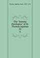The "Summa theologica" of St. Thomas Aquinas. 22, Thomas, Aquinas, Saint, 1225?-1274 
