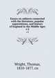 Essays on subjects connected with the literature, popular superstitions, and history of England in the Middle Ages. v.2, Wright, Thomas, 1810-1877. cn 