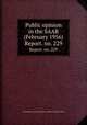Public opinion in the SAAR (February 1956). Report. no. 229, United States. American Embassy. Office of Public Affairs 