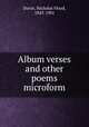 Album verses and other poems microform, Davin, Nicholas Flood, 1843-1901 