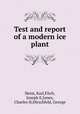Test and report of a modern ice plant, Heim, Karl,Fitch, Joseph E,Jones, Charles H,Hirschfeld, George 