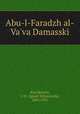 Abu-l-Faradzh al-Va`va Damasski, Krachkovski, I. IU. (Ignati IUlianovich), 1883-1951 