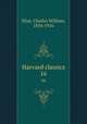 Harvard classics. 16, Eliot, Charles William, 1834-1926 