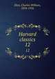 Harvard classics. 12, Eliot, Charles William, 1834-1926 
