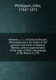 Memoirs, &c. &c. of General Moreau; illustrated with a fac simile of the general`s last letter to Madame Moreau, and an engraved plan of the siege of Kehl, and passage of the Rhine in 1796, Philippart, John, 1784?-1875 