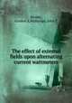 The effect of external fields upon alternating current wattmeters, Binder, Gurdon A,Walbridge, John T 