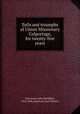 Toils and triumphs of Union Missionary Colportage, for twenty-five years, Stevenson, John McMillan, 1812-1896,American Tract Society 