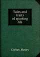 Tales and traits of sporting life, Corbet, Henry 