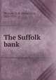 The Suffolk bank, Whitney, D. R. (David Rice), 1828-1914 