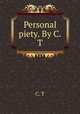 Personal piety. By C.T., C. T 