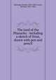 The land of the Pharaohs : including a sketch of Sinai, drawn with pen and pencil, Manning, Samuel, 1822-1881,Lovett, Richard, 1851-1904 